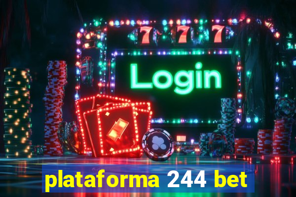 plataforma 244 bet